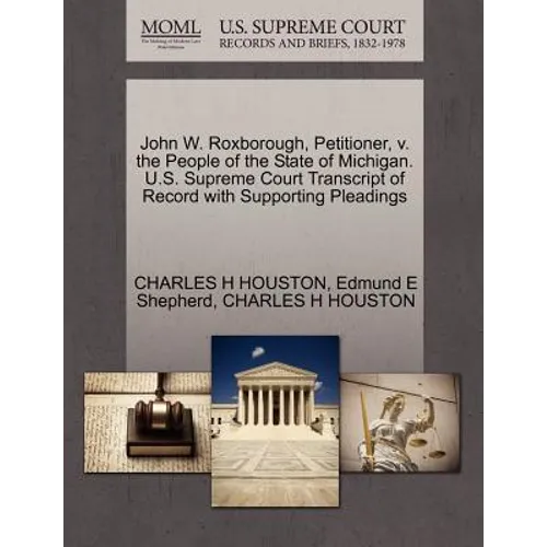 John W. Roxborough, Petitioner, V. the People of the State of Michigan. U.S. Supreme Court Transcript of Record with Supporting Pleadings