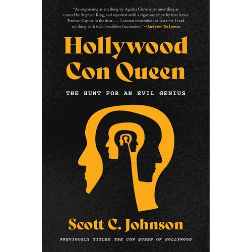 Hollywood Con Queen: The Hunt for an Evil Genius