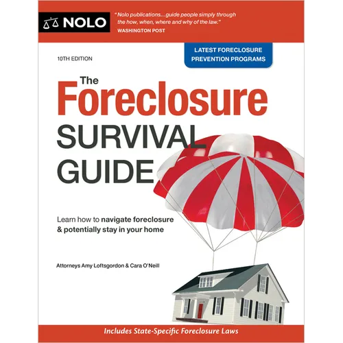 The Foreclosure Survival Guide: Keep Your House or Walk Away with Money in Your Pocket