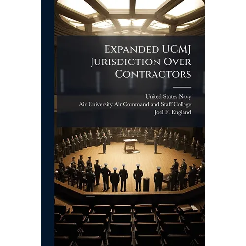 Expanded UCMJ Jurisdiction Over Contractors