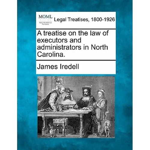 A treatise on the law of executors and administrators in North Carolina.