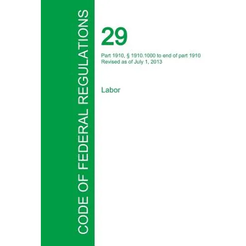 Code of Federal Regulations Title 29, Volume 6, July 1, 2015