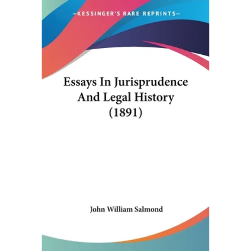 Essays In Jurisprudence And Legal History (1891)