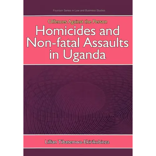 Offences Against the Person: Homicides and Non-Fatal Assaults in Uganda - Paperback