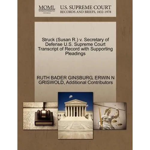 Struck (Susan R.) V. Secretary of Defense U.S. Supreme Court Transcript of Record with Supporting Pleadings