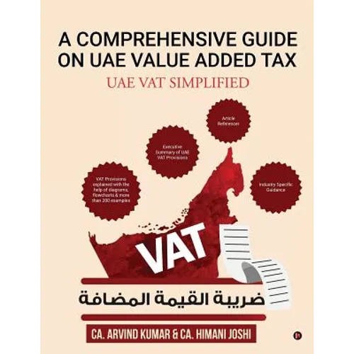 A Comprehensive Guide on Uae Value Added Tax: Uae Vat Simplified