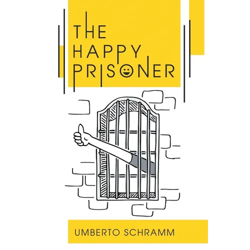 The Happy Prisoner: A Challenging and Deeply Personal Insight into the British Justice System