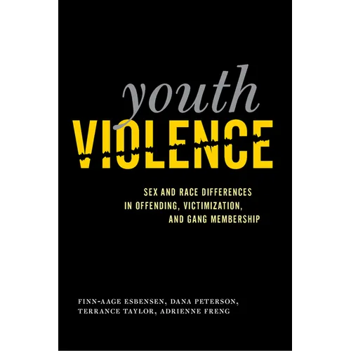 Youth Violence: Sex and Race Differences in Offending, Victimization, and Gang Membership