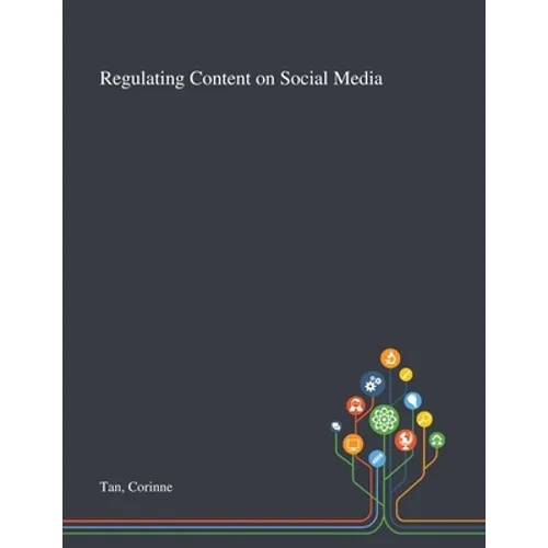 Regulating Content on Social Media