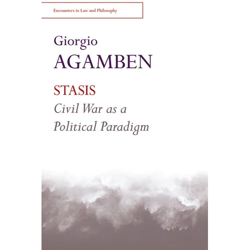 Stasis: Civil War as a Political Paradigm