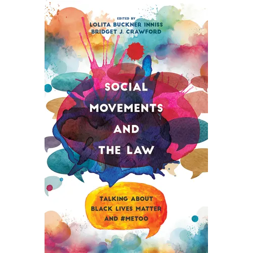 Social Movements and the Law: Talking about Black Lives Matter and #Metoo