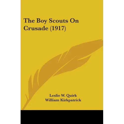 The Boy Scouts On Crusade (1917)