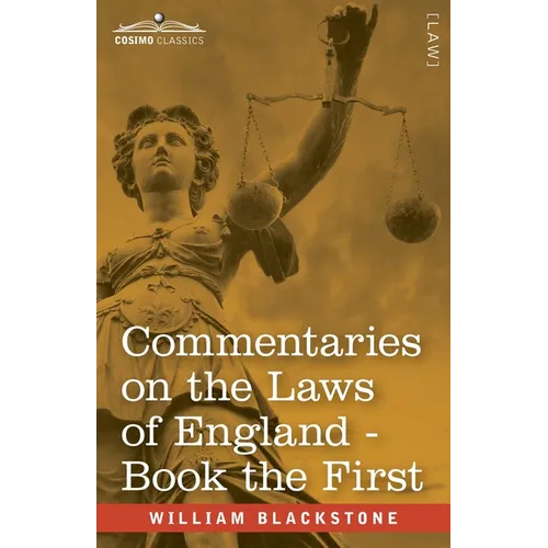 Commentaries on the Laws of England, Book the First (in Four Books): of the Rights of Persons - with Notes by John Taylor Coleridge - Paperback