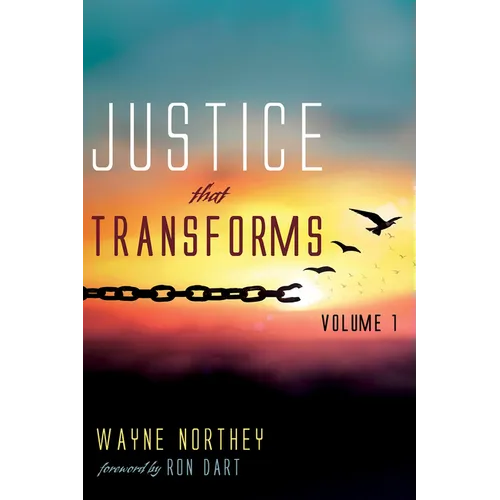 Justice That Transforms, Volume One