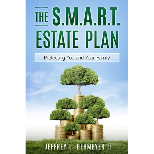 The S.M.A.R.T. Estate Plan