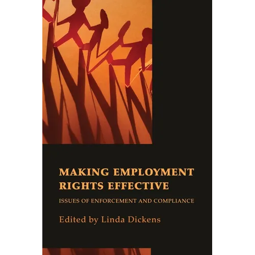 Making Employment Rights Effective: Issues of Enforcement and Compliance