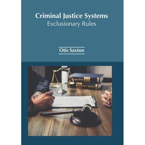 Criminal Justice Systems: Exclusionary Rules