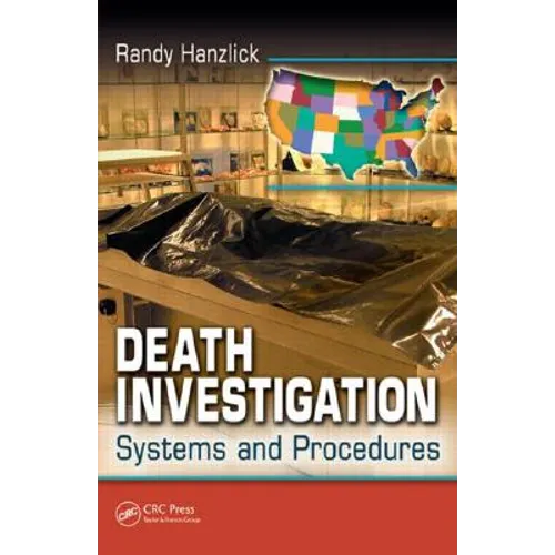 Death Investigation: Systems and Procedures