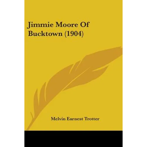 Jimmie Moore Of Bucktown (1904)