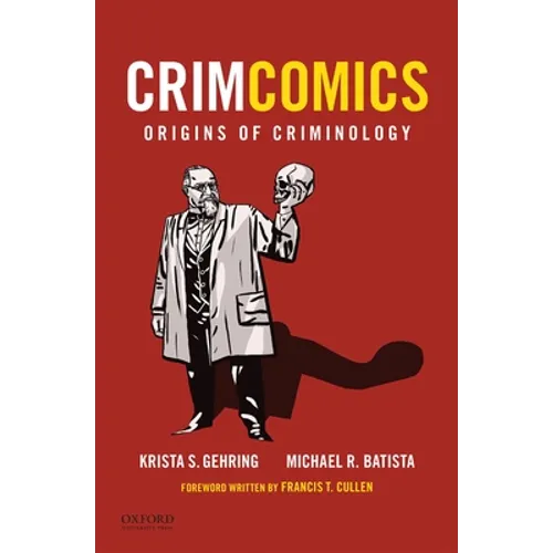 Crimcomics Issue 1: Origins of Criminology