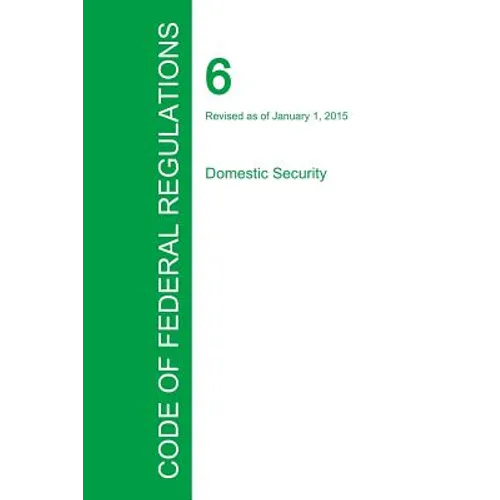 Code of Federal Regulations Title 6, Volume 2, January 1, 2015
