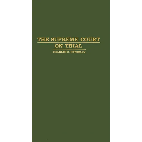 The Supreme Court on Trial